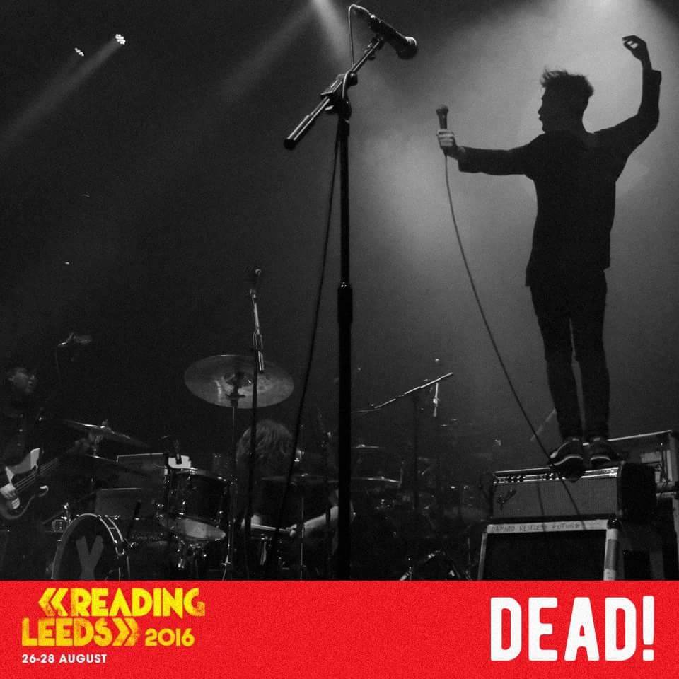 READING AND LEEDS IS DEAD!
Saturday - Reading
Sunday - Leeds
See you in the pit (stage)