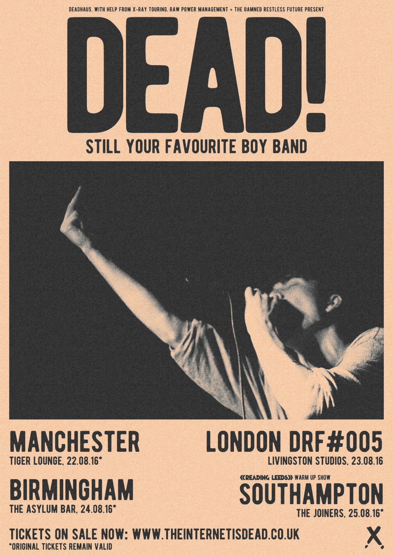 STILL YOUR FAVOURITE BOY BAND.
Manchester 22.08.16
London DRF#005 23.08.16
Birmingham 24.08.16
Southampton 25.08.16
Re-scheduled from April, tickets still valid. Fresh tickets available now.
